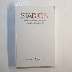   Stadion : internationale Zeitschrift fr Geschichte des Sports : international journal of the history of sport : revue internationale d