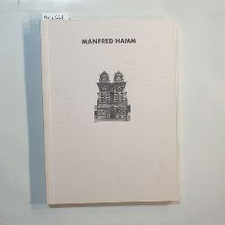 Hamm, Manfred (Illustrator) ; Nothelfer, Georg (Herausgeber)  Manfred Hamm, "Archetypen der Utopie" : Industriebauten der Jahrhundertwende 
