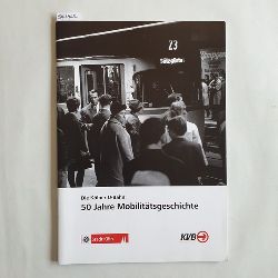   Die Klner U-Bahn: 50 Jahre Mobilittsgeschichte 