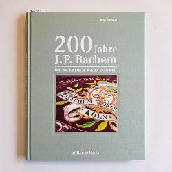 Mller, Rdiger  200 Jahre J.P. Bachem : eine Klner Familie schreibt Geschichte 