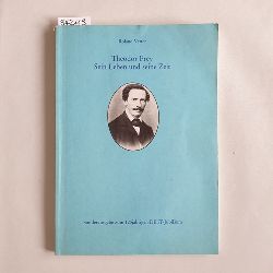 Roland Vetter  Theodor Frey - Sein Leben und seine Zeit. Zum 125 jhrigen Jubilums des Deutschen Industrie- u. Handelstages. 