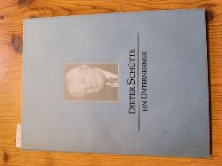 Schtte, Christian (Hrsg.)  Dieter Schtte. Ein Unternehmer. Zu seinem siebzigsten Geburtstag 