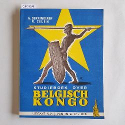 Derkinderen, Gaston en Celen, Ren.  Belgisch-Kongo. Leerboek voor middelbare scholen, landbouw- en koloniale scholen. Studieboek. 