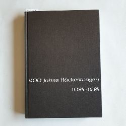 Lutz Jahr, u.a.  900 Jahre Hckeswagen, 1085-1985 - (Hrsg.) Stadt Hckeswagen 