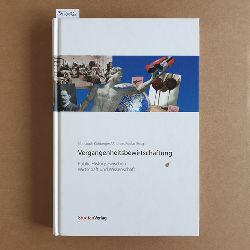 Christoph Khberger ; Andreas Pudlat (Hrsg.)  Vergangenheitsbewirtschaftung : Public history zwischen Wirtschaft und Wissenschaft 
