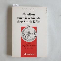 Deeters, Joachim  Quellen zur Geschichte der Stadt Kln, Bd. 2., Sptes Mittelalter und frhe Neuzeit : (1396 - 1794) 