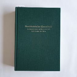 Groten, Manfred (Herausgeber)  Nordrheinisches Klosterbuch : Lexikon der Stifte und Klster bis 1815: Teil 1., Aachen bis Dren 