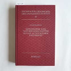 Quarg, Gunter  Naturkunde und Naturwissenschaften an der alten Klner Universitt 