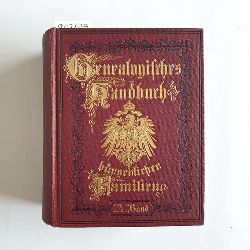 Koerner, Dr. Bernhard (Hg.)  Deutsches Geschlechterbuch - Genealogisches Handbuch Brgerlicher Familien. 24. Band 