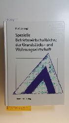 Murfeld, Egon [Hrsg.]  Spezielle Betriebswirtschaftslehre der Grundstcks- und Wohnungswirtschaft 