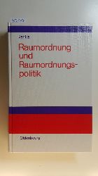 Jenkis, Helmut W., [Hrsg.] ; Ahrens, Heinz  Raumordnung und Raumordnungspolitik 