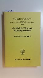 Engelhardt, Werner Wilhelm [Hrsg.]  Gesellschaft, Wirtschaft, Wohnungswirtschaft : Festschrift fr Helmut Jenkis 