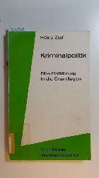 Zipf, Heinz  Kriminalpolitik : eine Einfhrung in die Grundlagen 