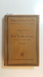 Walter Koch ; Heinz Gefaeller  Die Kirchensteuer in Preuen und im Saarland nebst Darst. d. Umlage u. d. Pfarrbesoldg in d. evang. Kirche d. altpreu. Union : (Kommentar) 