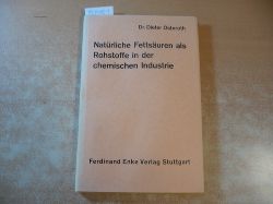 Dieter Osteroth  Natrliche Fettsuren als Rohstoffe fr die chemische Industrie 