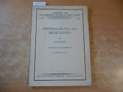 Weber, Hans Hermann  Eiweisskrper als Riesenionen ; vorgetragen am 20. Dez. 1941 