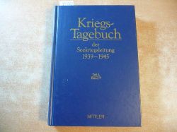 Rahn, Werner, Gerhard Schreiber und Hansjoseph Maierhfer  Kriegstagebuch der Seekriegsleitung 1939-1945. Teil A, Band 7, Mrz 1940. 