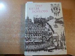 Seebach, Carl-Heinrich  Das Kieler Schloss. Nach Grabungsfunden, Schriftquellen und Bildern. (= Studien zur schleswig-holsteinischen Kunstgeschichte, Band. 9) 