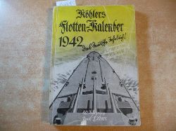 Diverse  Khlers Flotten-Kalender 1942 - das deutsche Jahrbuch! 40. Jahrgang 