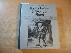 Anders Sandstrom  Pansarfartyg at Sveriges flotta: En studie om flottan och striden om F-baten 1906-1909 (Sjohistoriska museetsrapportserie) 