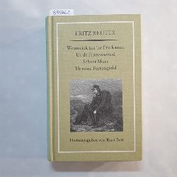 Kurt Batt [Hrsg.]; Ingrid Prignitz ; Arnold Hckstdt [Bearb.]  Reuter, Fritz: Gesammelte Werke und Briefe: Bd. 6 