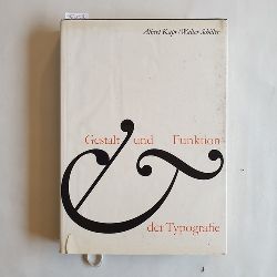 Albert Kapr ; Walter Schiller  Gestalt und Funktion der Typografie 