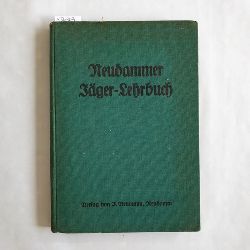 A. Strse  Neudammer Jgerlehrbuch. Leitfaden der Jagdkunde 