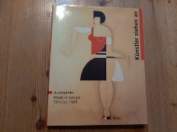 Framke, Gisela [Hrsg.]  Knstler ziehen an : Avantgarde-Mode in Europa 1910 bis 1939 ; (Ausstellung 