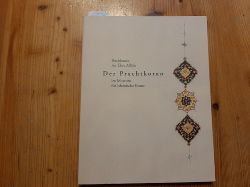 Droche, Franois  Der Prachtkoran im Museum fr Islamische Kunst : Buchkunst zur Ehre All?hs 
