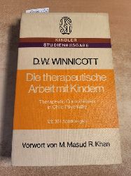 D. W. Winnicott  Die therapeutische Arbeit mit Kindern 