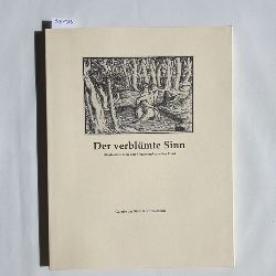   Der verblmte Sinn : Illustrationen zu den Metamorphosen des Ovid ; Galerie der Stadt Kornwestheim, Ausstellung vom 19. Oktober 1997 bis 5. Januar 1998 