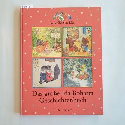 Bohatta, Ida  Das groe Ida-Bohatta-Geschichtenbuch 