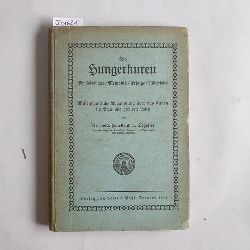 Segesser, Friedrich von  Die Hungerkuren : Physiologisches Methodik ; Erfolge-Misserfolge ; Wissenschaftl. Abhandlung b. d. Fasten f. rzte u. gebildete Laien 