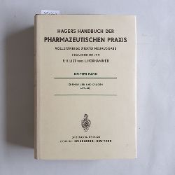 Hager, Hermann (Begrnder des Werks) List, Paul Heinz (Hrsg.)  Hagers Handbuch der pharmazeutischen Praxis: Bd. Bd. 3., Chemikalien und Drogen : (Am - Ch). 