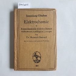 Dr. Heinrich Danneel  Elektochemie II - Experimentelle Elektrochemie / Memethoden, Leitfhigkeit, Lsungen 