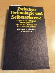 Luhmann, Niklas; Schorr, Karl Eberhard  Zwischen Technologie und Selbstreferenz 