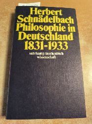 Schndelbach, Herbert  Philosophie in Deutschland 1831 - 1933 
