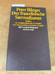 Brger, Peter  Der franzsische Surrealismus: Studien zur avantgardistischen Literatur 