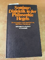 Horstmann, Rolf-Peter [Hrsg.]  Seminar Dialektik in der Philosophie Hegels 