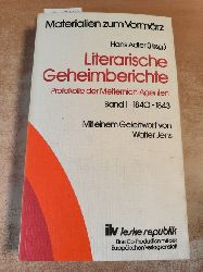 Adler, Hans  Literarische Geheimberichte : Protokolle der Metternich-Agenten, Bd. 1 - 1840 - 1843 