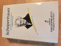 Schopenhauer, Arthur ; Safranski, Rdiger [Hrsg.]  Philosophie jetzt! Schopenhauer.  ausgew. und vorgestellt von Rdiger Safranski 