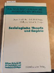Friedrichs, Jrgen u. a. (Hrsg.)  Soziologische Theorie und Empirie. 