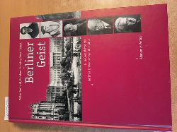 Gerhardt, Volker; Mehring, Reinhard; Rindert, Jana  Berliner Geist - Eine Geschichte der Berliner Universittsphilosophie bis 1946 