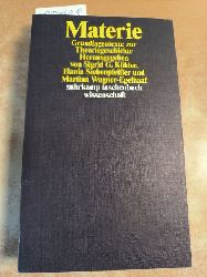 Khler, Sigrid G. (Herausgeber);Siebenpfeiffer, Hania (Herausgeber);Wagner-Egelhaaf, Martina (Herausgeber)  Materie 