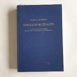 Gnter Moltmann u. Gerhard Theuerkauf  Lebendiges Mittelalter : Aufstze zur Geschichte d. Kirchenrechts u.d. Normannen ; Festgabe zum 70. Geburtstag 