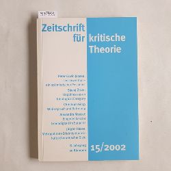 Schweppenhuser, Gerhard ; Bock, Wolfgang ; Kramer, Sven   Zeitschrift fr kritische Theorie / Zeitschrift fr kritische Theorie, Heft 15: 8. Jahrgang (2002) 