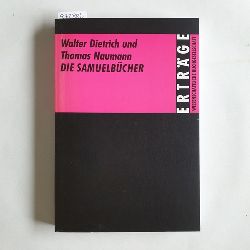 Walter Dietrich ; Thomas Naumann  Die Samuelbcher 