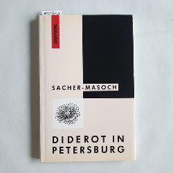 Sacher-Masoch, Leopold von  Diderot in Petersburg 