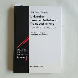 Brandt, Reinhard  Universitt zwischen Selbst- und Fremdbestimmung : Kants "Streit der Fakultten" / Mit einem Anhang zu Heideggers "Rektoratsrede" 