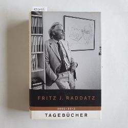 Raddatz, Fritz J.  Tagebcher : Jahre 2002 - 2012 